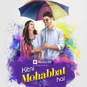Kitni Mohabbat Hai_Pocket FM